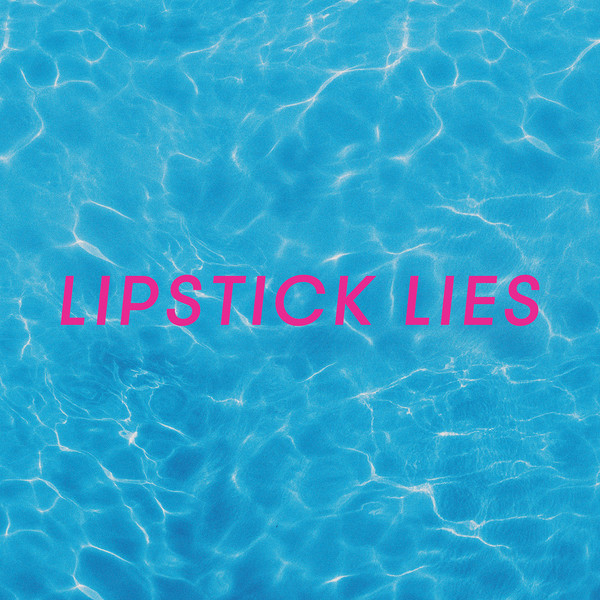 Lipstick Lies - Single