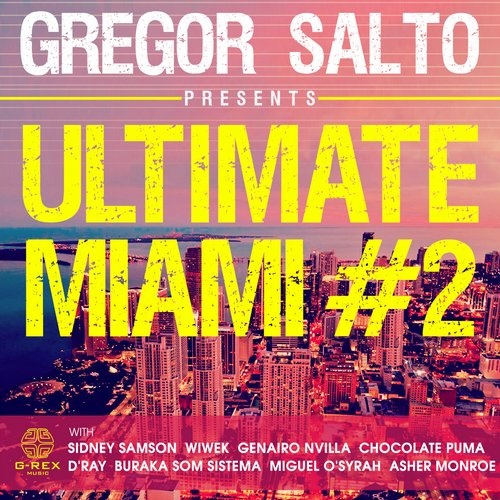 Gregor Salto Presents Ultimate Miami #2