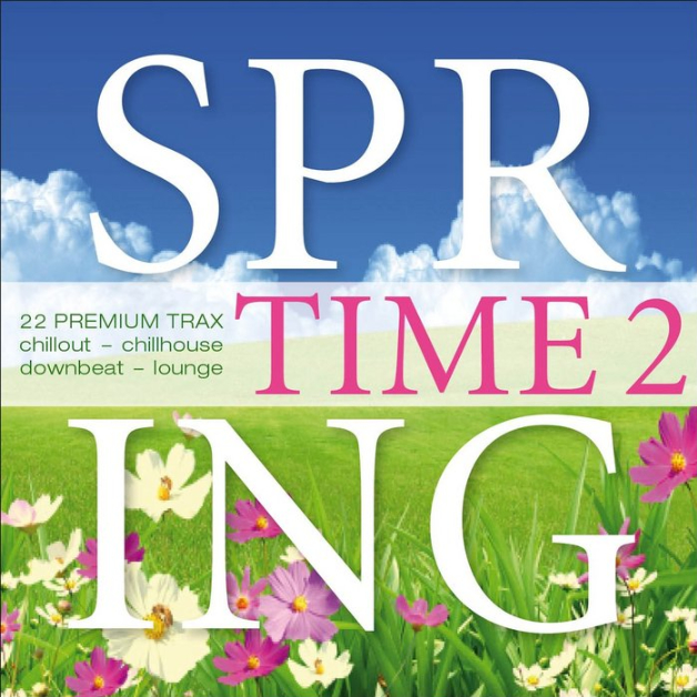 Spring Time Vol. 2: 22 Premium Trax: Chillout, Chillhouse, Downbeat, Lounge