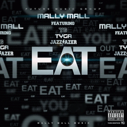 Eat (feat. YG, Tyga & Jazz Lazer)