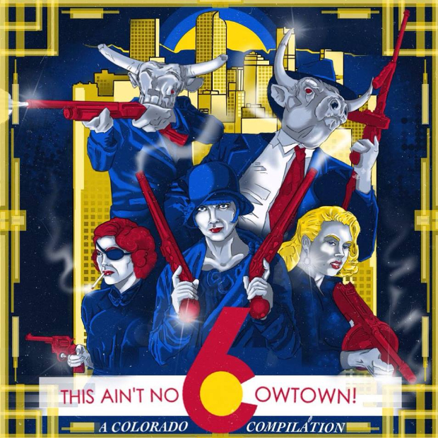 This Ain't No Cowtown (A Colorado Comp), Vol 6 