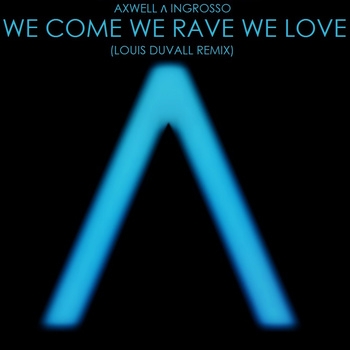 We Come, We Rave, We Love (Acapella)