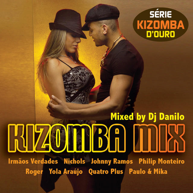 Kizomba Mix  Se rie Kizomba D' Ouro