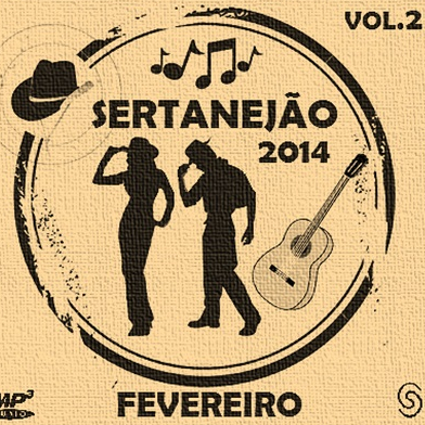 Sertanej o 2014  Fevereiro Vol. 2