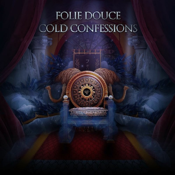Folie Douce Cold Confessions