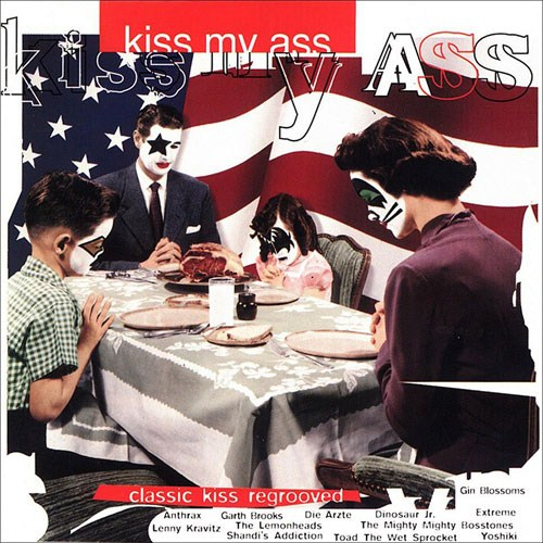Kiss My Ass Classic Kiss Regrooved
