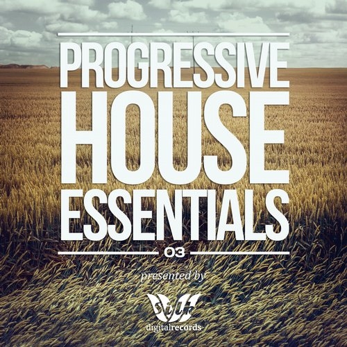 Silk Digital Pres. Progressive House Essentials 03 