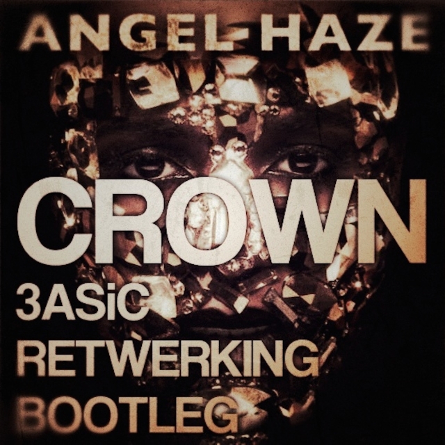 Crown (3ASiC Retwerking Bootleg)