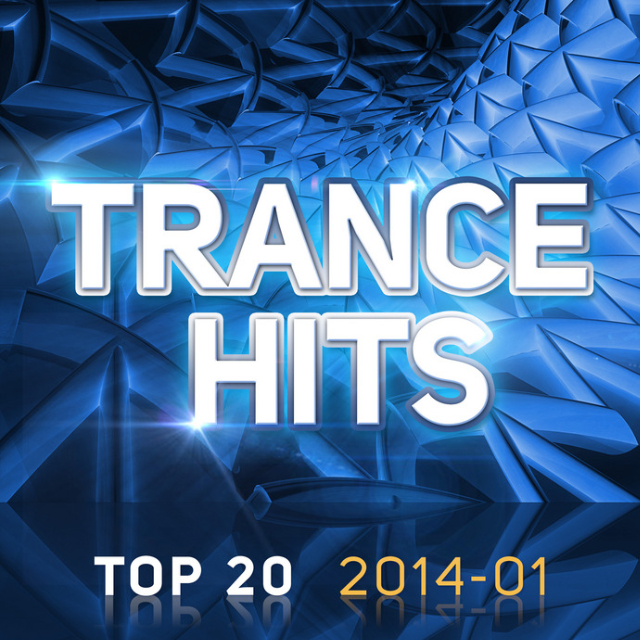 Trance Hits Top 20: 2014-01