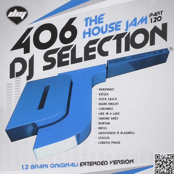DJ Selection 406 - the House Jam Part 120