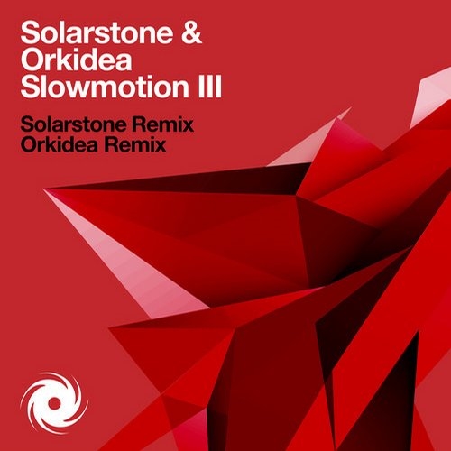 Slowmotion III (Orkidea Remix)