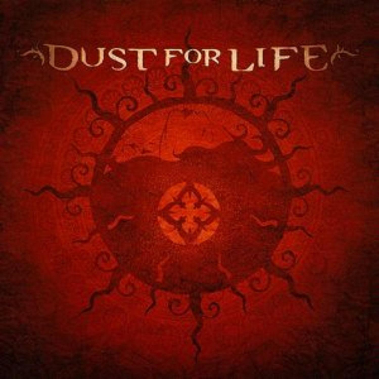 Dust for Life