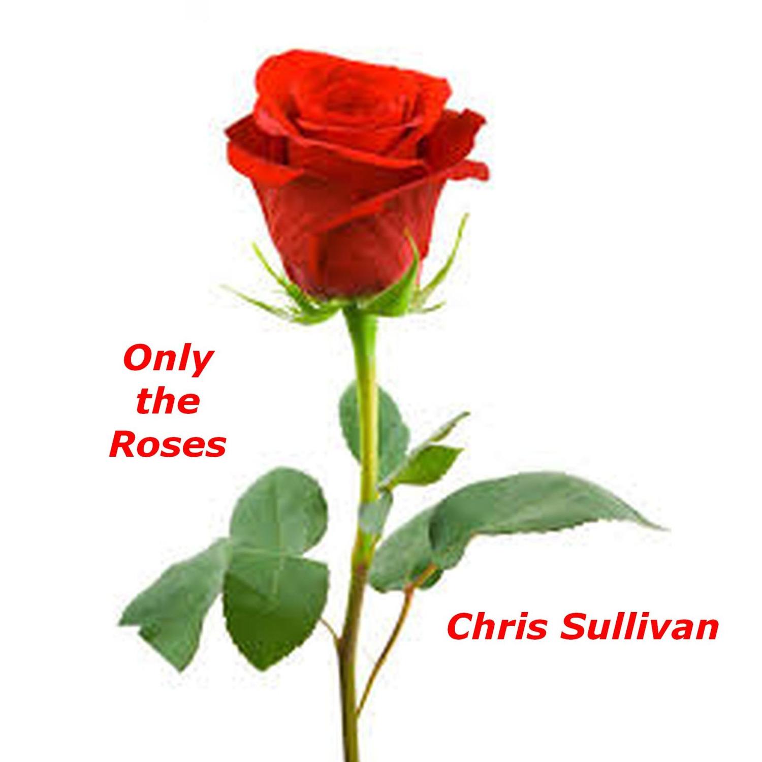 Only the Roses
