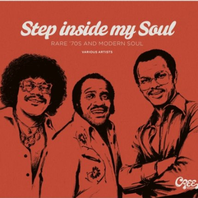 Step Inside My Soul: Rare '70s and Modern Soul