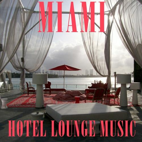 Miami (Hotel Lounge Music)