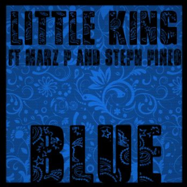 LITTLE KING - BLUE FT. MARZ PINEO & STEPH PINEO