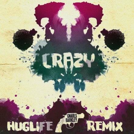   Crazy(Huglife Remix)