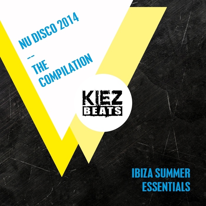 NU DISCO 2014 (Ibiza Summer Essentials)