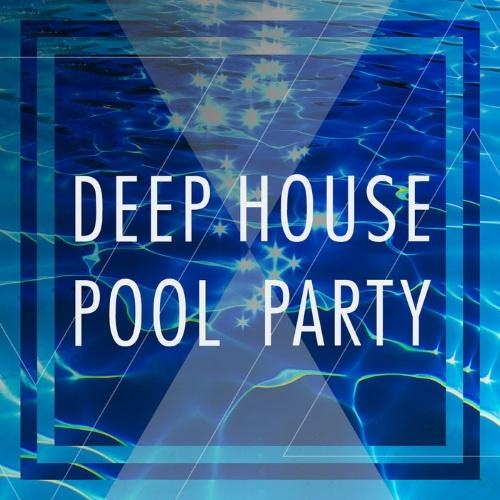 Deep House Pool Party