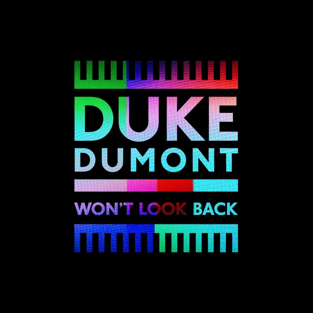 Won't Look Back (Duke Dumont Dub)