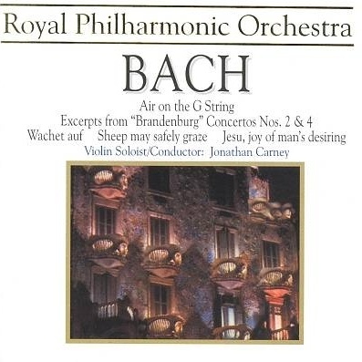 J.S. Bach: Air on the G String; Excerpts from "Brandenburg" Concertos Nos. 2 & 4; Wachet auf; Sleep may safely graze; Jesu, Joy of Man's Desiring
