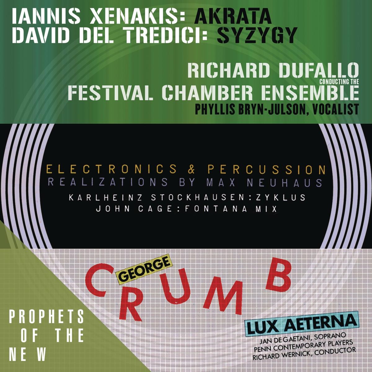Prophets of the New (Music of Xenakis, Del Tredici, Stockhausen, Cage and Crumb)