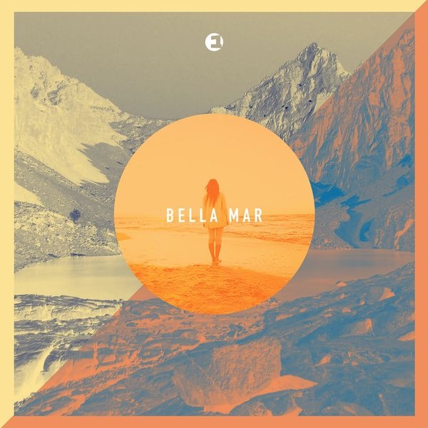 Bella Mar (Compiled by Einmusik)