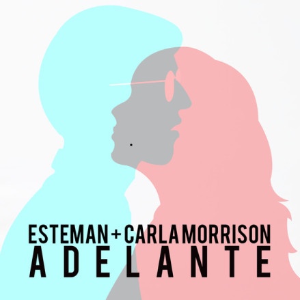 Adelante (feat. Carla Morrison)