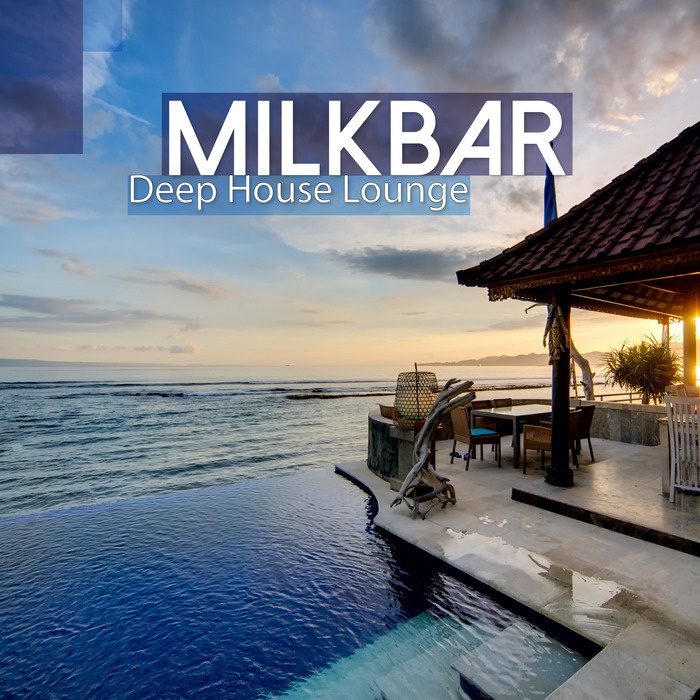 Milkbar: Deep House Lounge