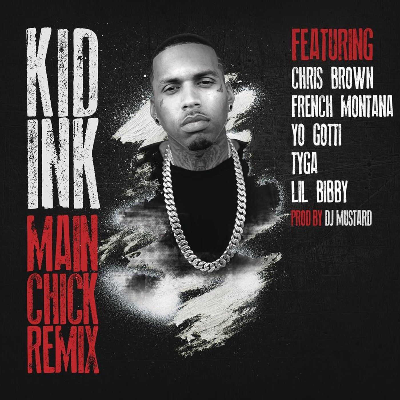 Main Chick (Remix) (feat. Chris Brown, French Montana, Yo Gotti, Tyga & Lil Bibby)