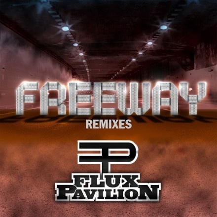 Freeway (Flux Pavilion & Kill The Noise Remix)