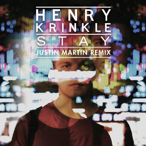 Stay (Justin Martin Remix)