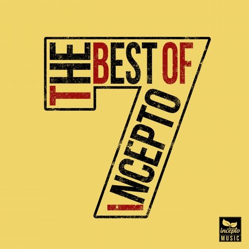 The Best Of Incepto Volume 7