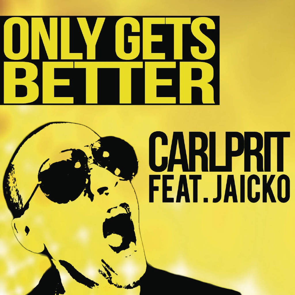 Only Gets Better (feat. Jaicko) [Radio Edit]