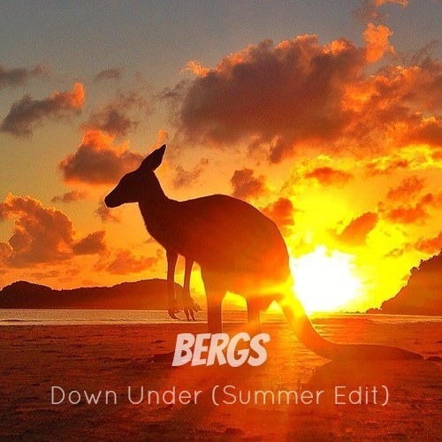 Down Under (Bergs Summer Edit)