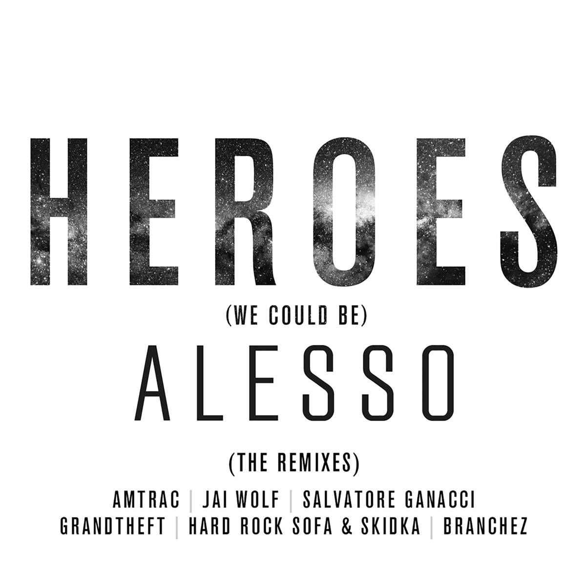 Heroes (We Could Be) (Grandtheft Remix)