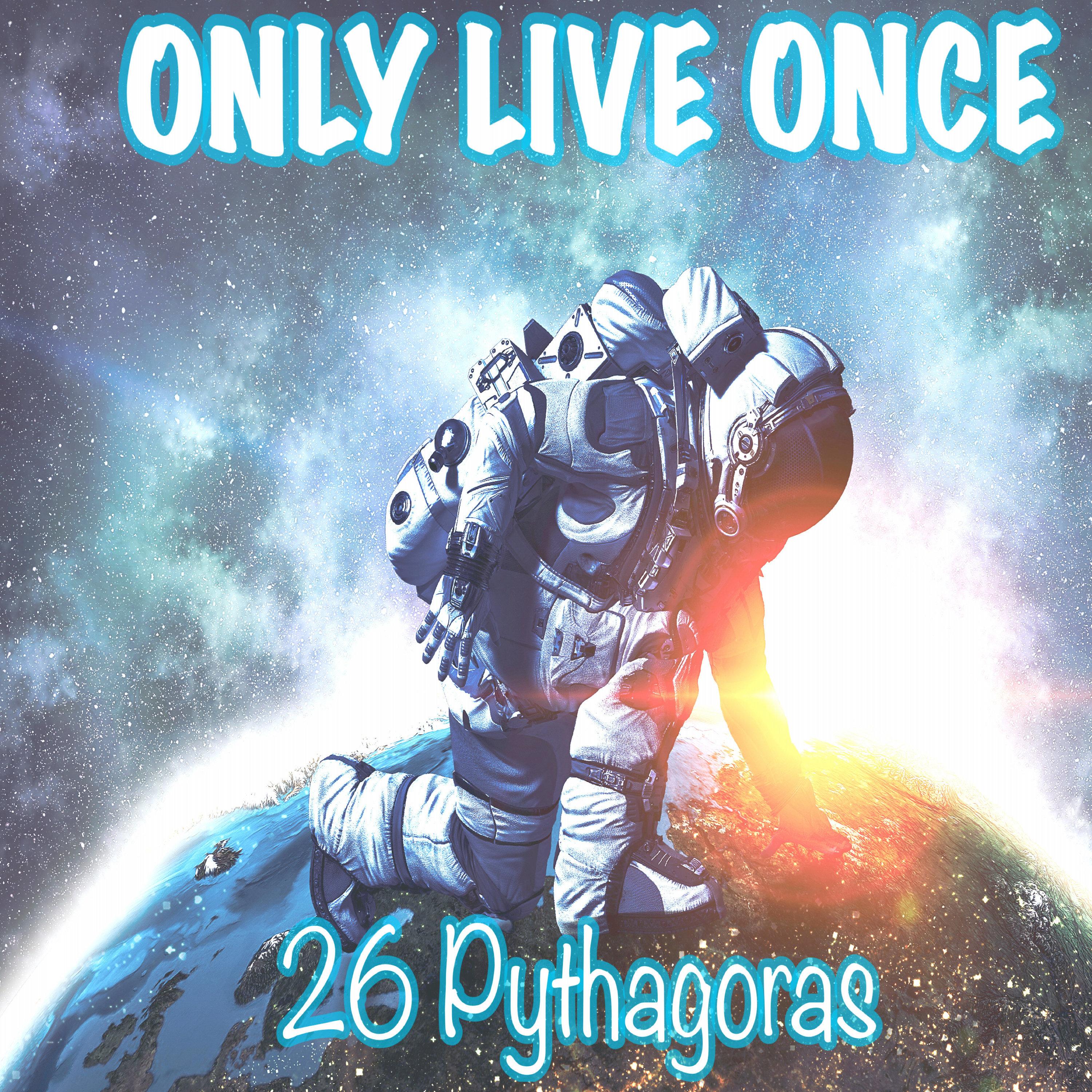 Only Live Once