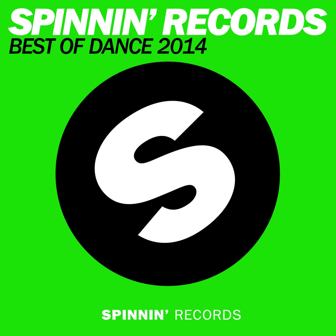 Spinnin Records Best of Dance 2014