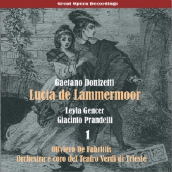 Gaetano Donizetti: Lucia de Lammermoor [1957], Vol. 1