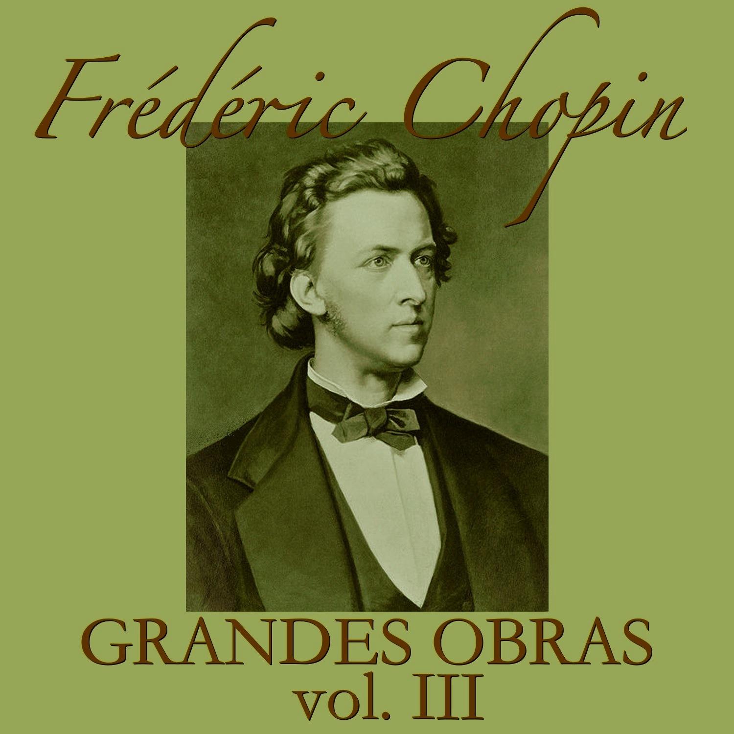 Fre de ric Chopin Grandes Obras Vol. III