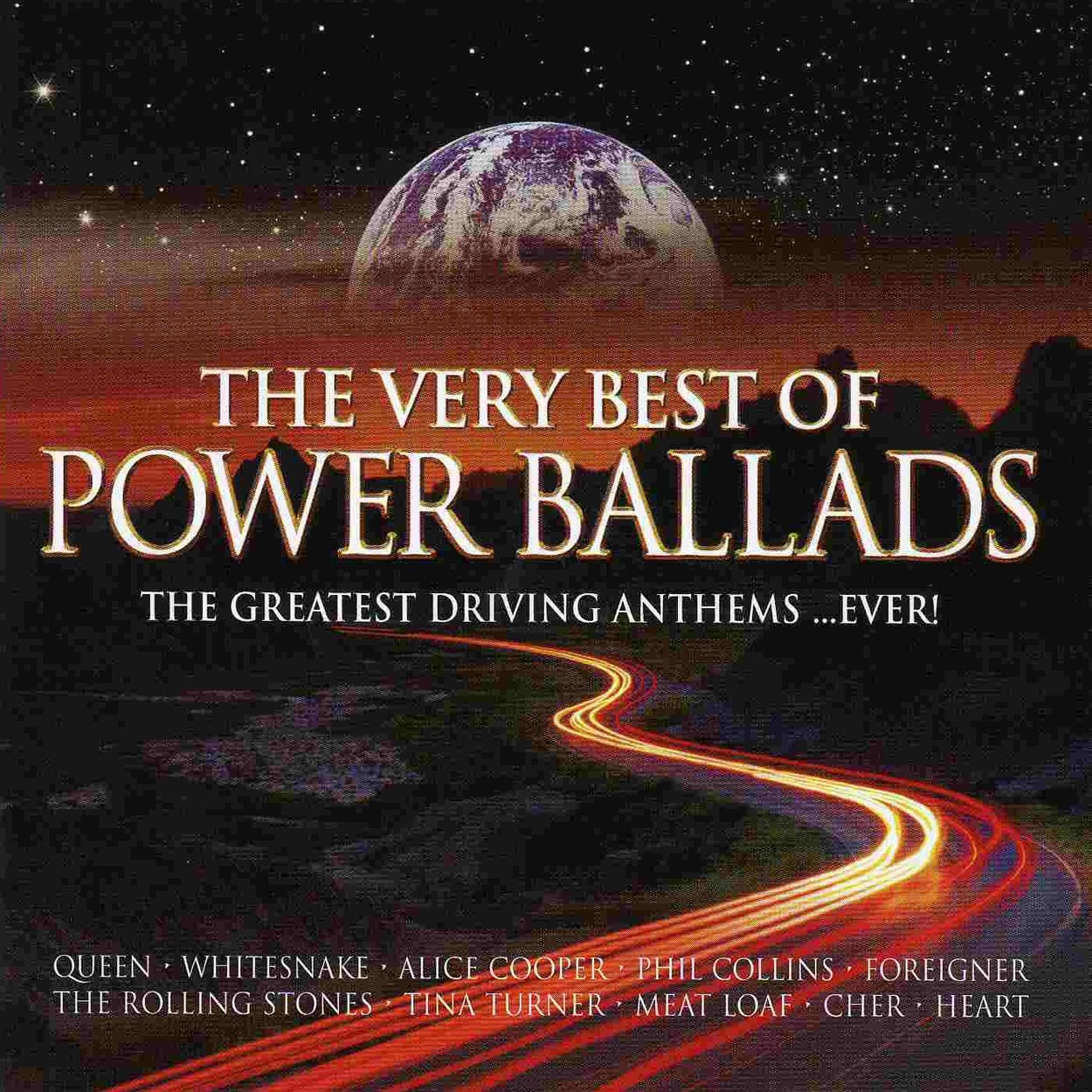 The Very Best of Power Ballads: The Greatest Driving Anthems ...Ever!