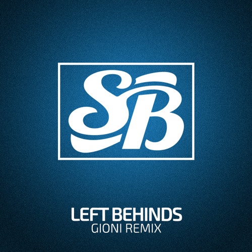 Left Behinds (Gioni Remix)