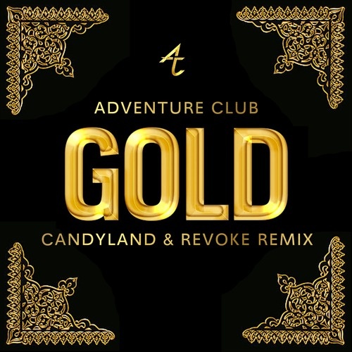 Gold (Candyland & REVOKE Remix)