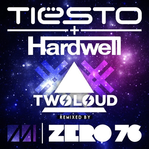 Zero 76 (Twoloud Remix)
