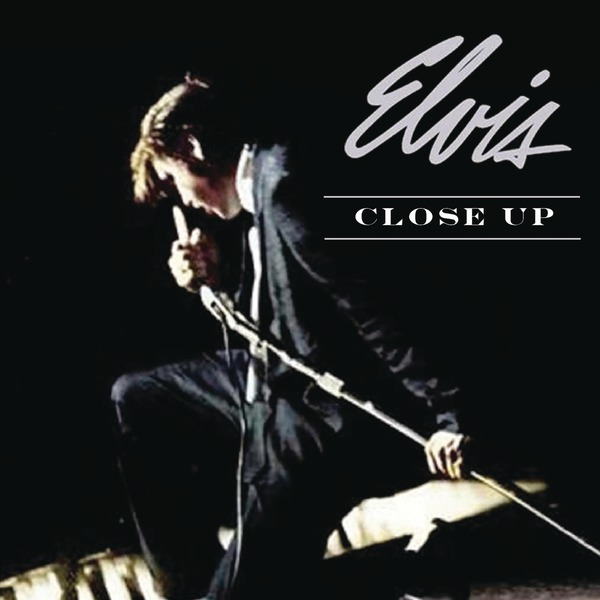 Elvis: Close Up (Take 2 (Master))
