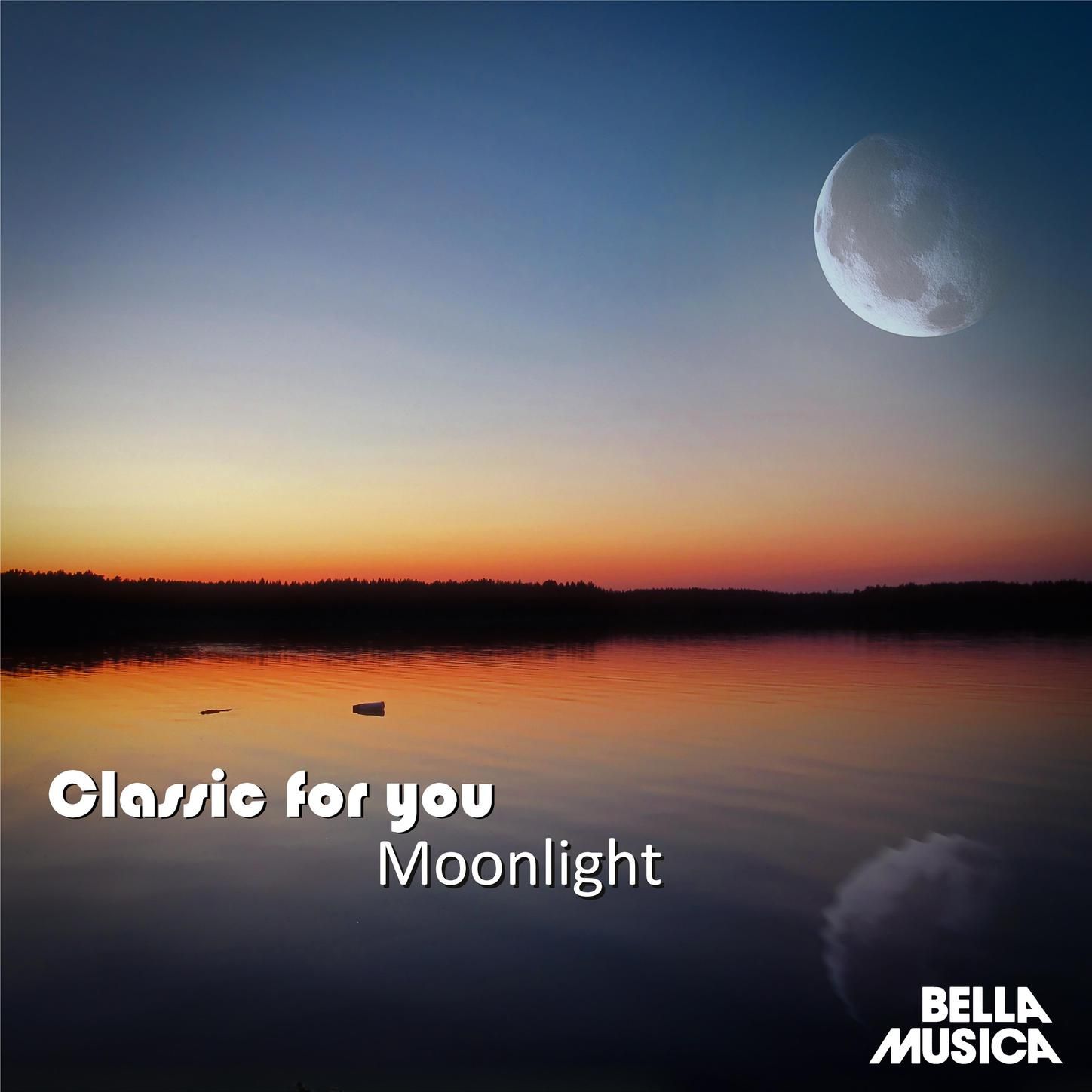 Classic for You: Moonlight
