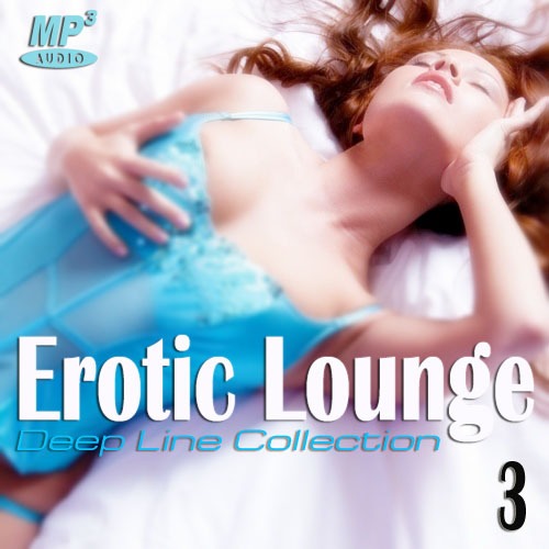 Deep Line Collection -  Erotic Lounge vol. 3