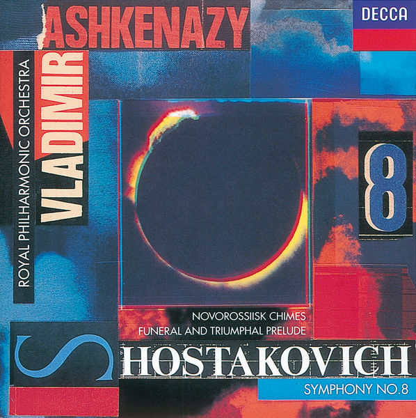 Shostakovich: Symphony No.8/Funeral and Triumphal Prelude/Novorosslisk Chimes