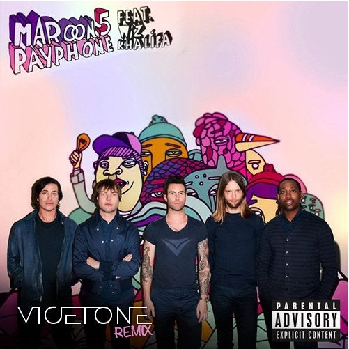 Payphone  - Vicetone Remix