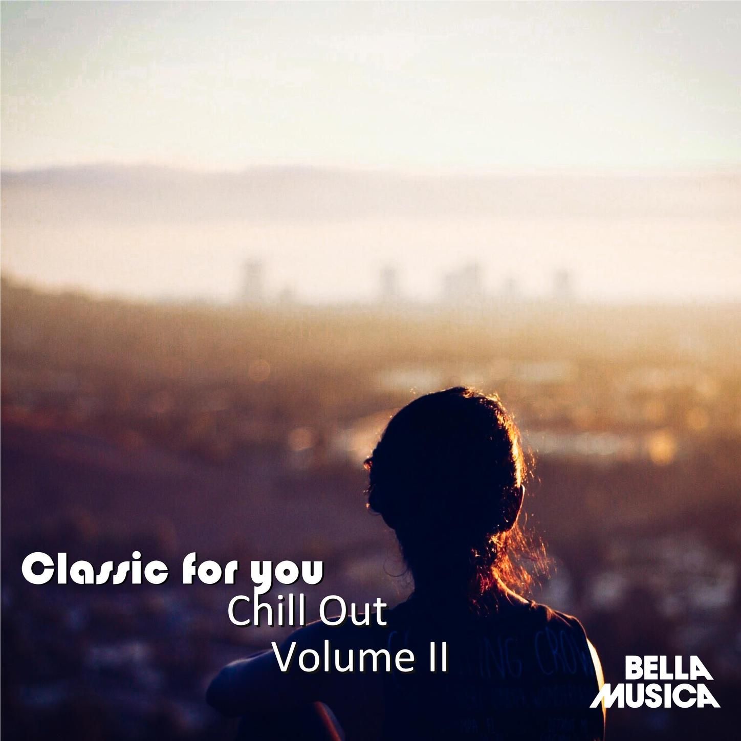 Classic for You: Chillout II